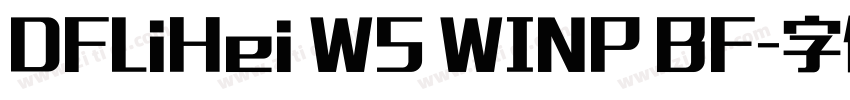 DFLiHei W5 WINP BF字体转换